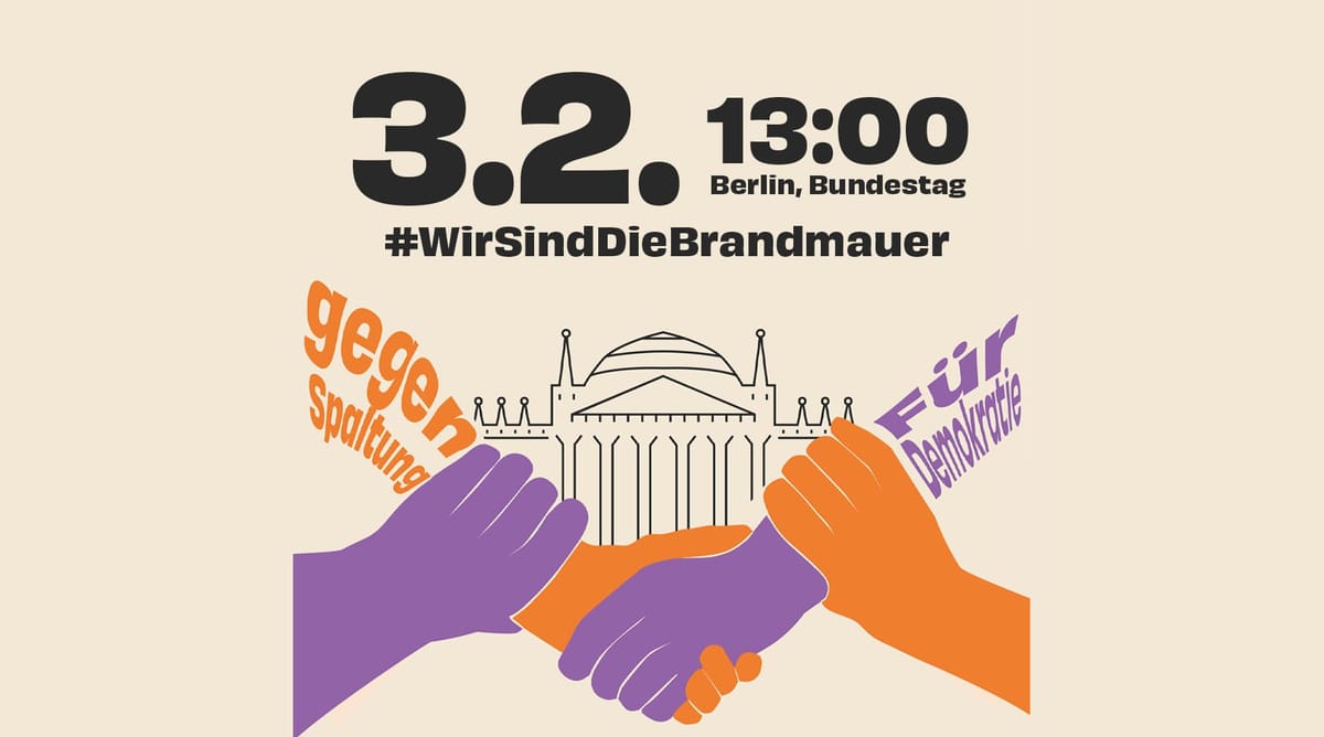 #WirSindDieBrandmauer – Hand in Hand – am 3.2. solidarisch aktiv werden!